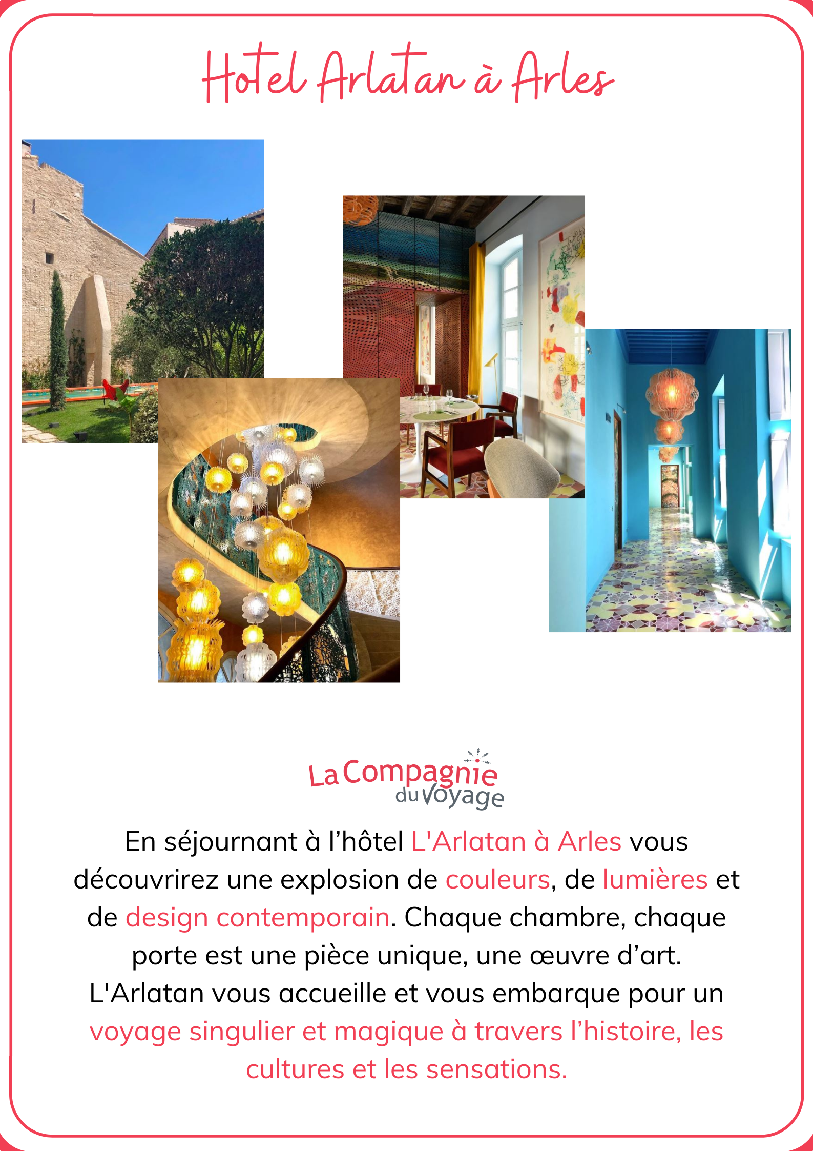 Hotel à Arles dans la region du Rhône proposé par Catherine Truchet de La Compagnie du Voyage, agence de voyages dans le Calvados en Normandie